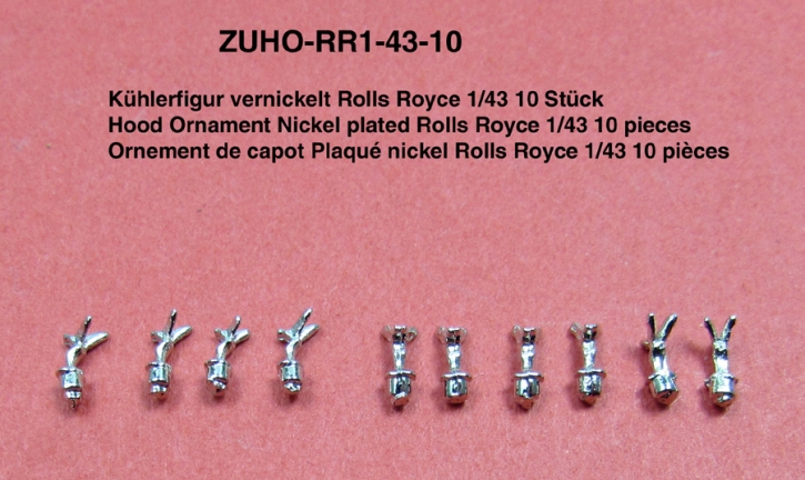 Hood Ornament Nickel plated Rolls Royce 1/43 10 pieces