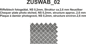 Riffelblech fotogeätzt, 0,2mm, Struktur ca. 2,6mm Neusilber (NS) Fertigmodell